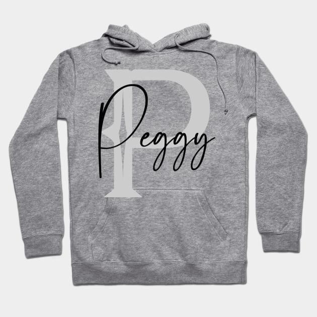 Peggy Second Name, Peggy Family Name, Peggy Middle Name Hoodie by Huosani